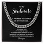 To My Soulmate | I Promise To Always Be By Your Side | Funny Gifts For Him | Birthday , Valentines, Anniversary Gift