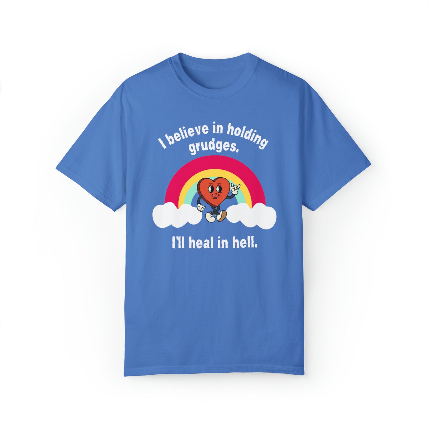 I Believe In Holding Grudges T-shirt