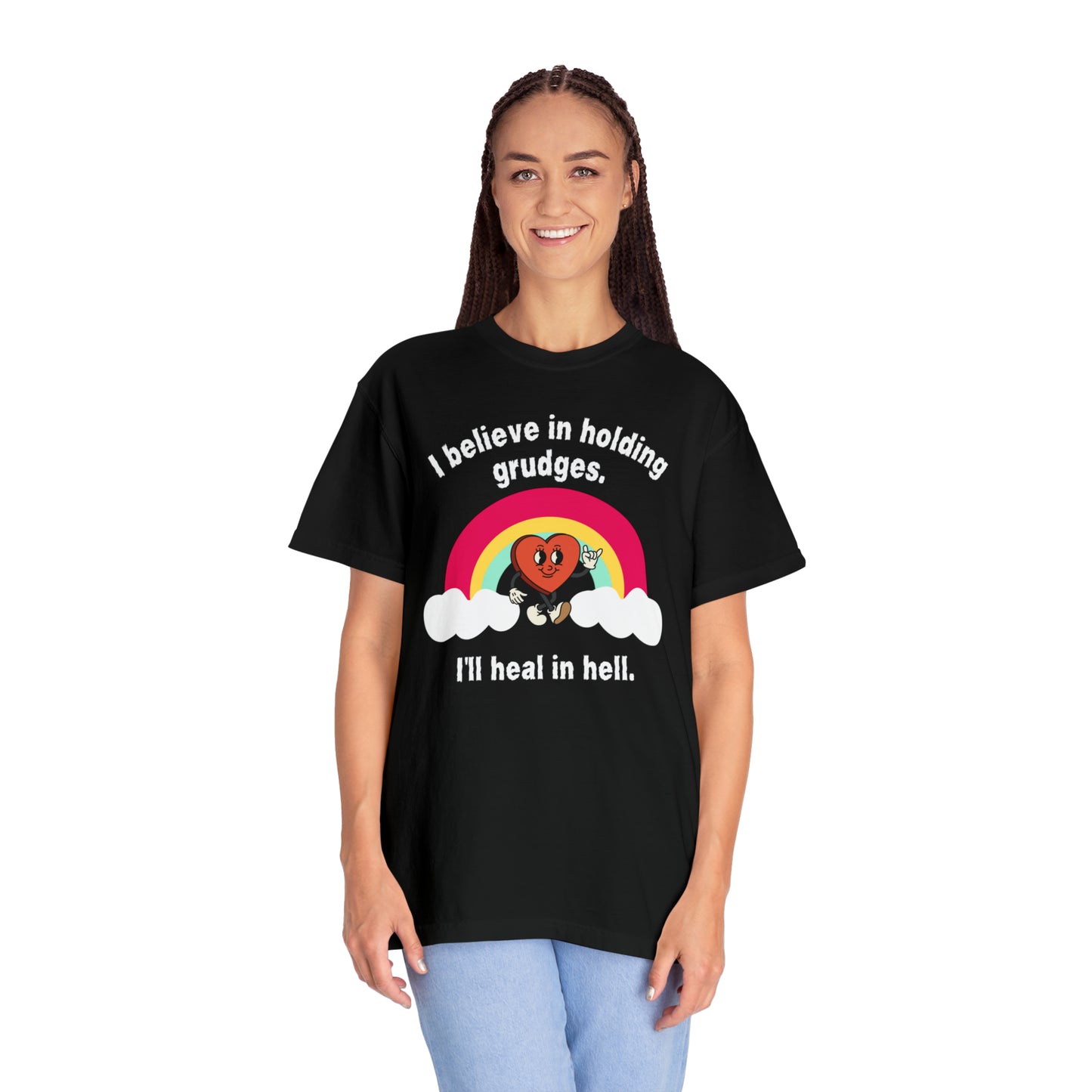 I Believe In Holding Grudges T-shirt