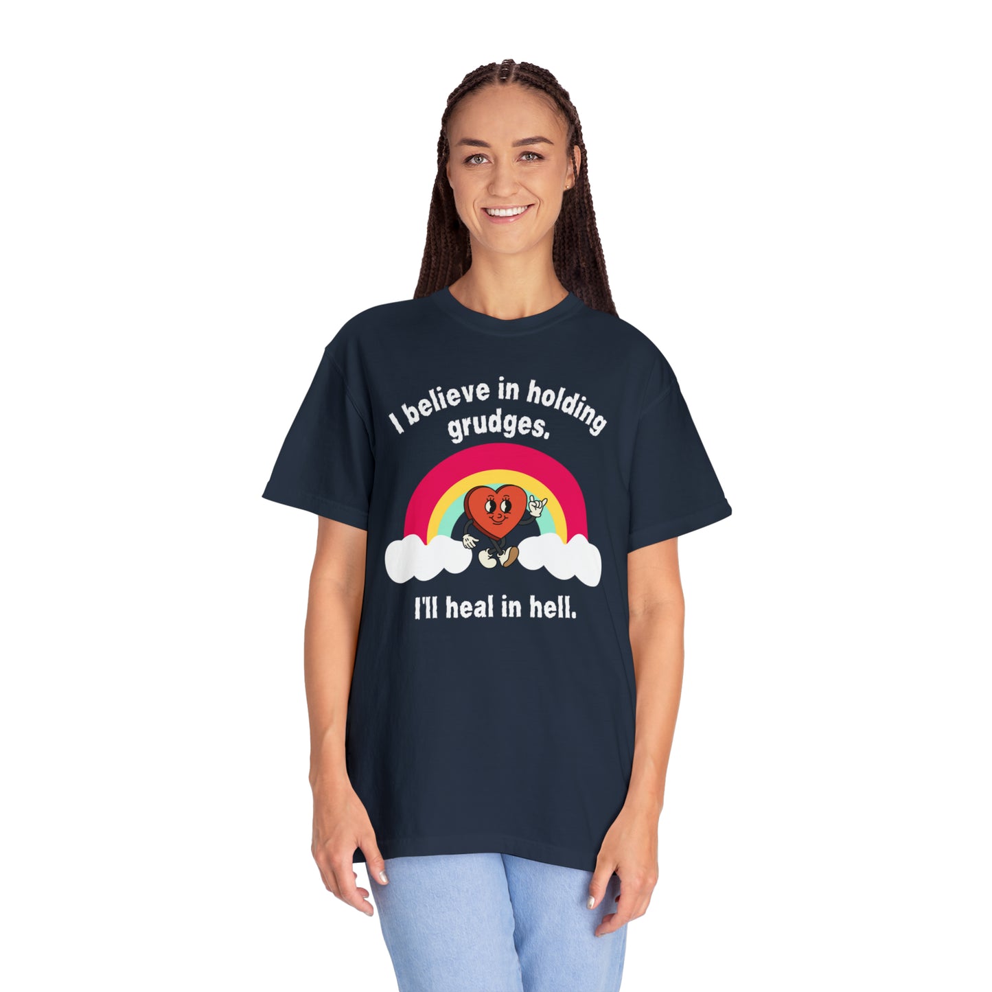 I Believe In Holding Grudges T-shirt