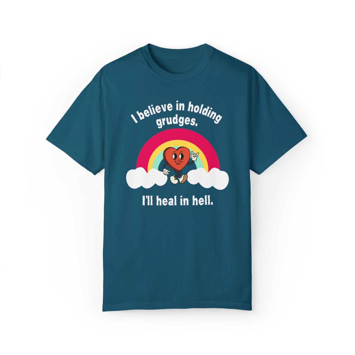 I Believe In Holding Grudges T-shirt