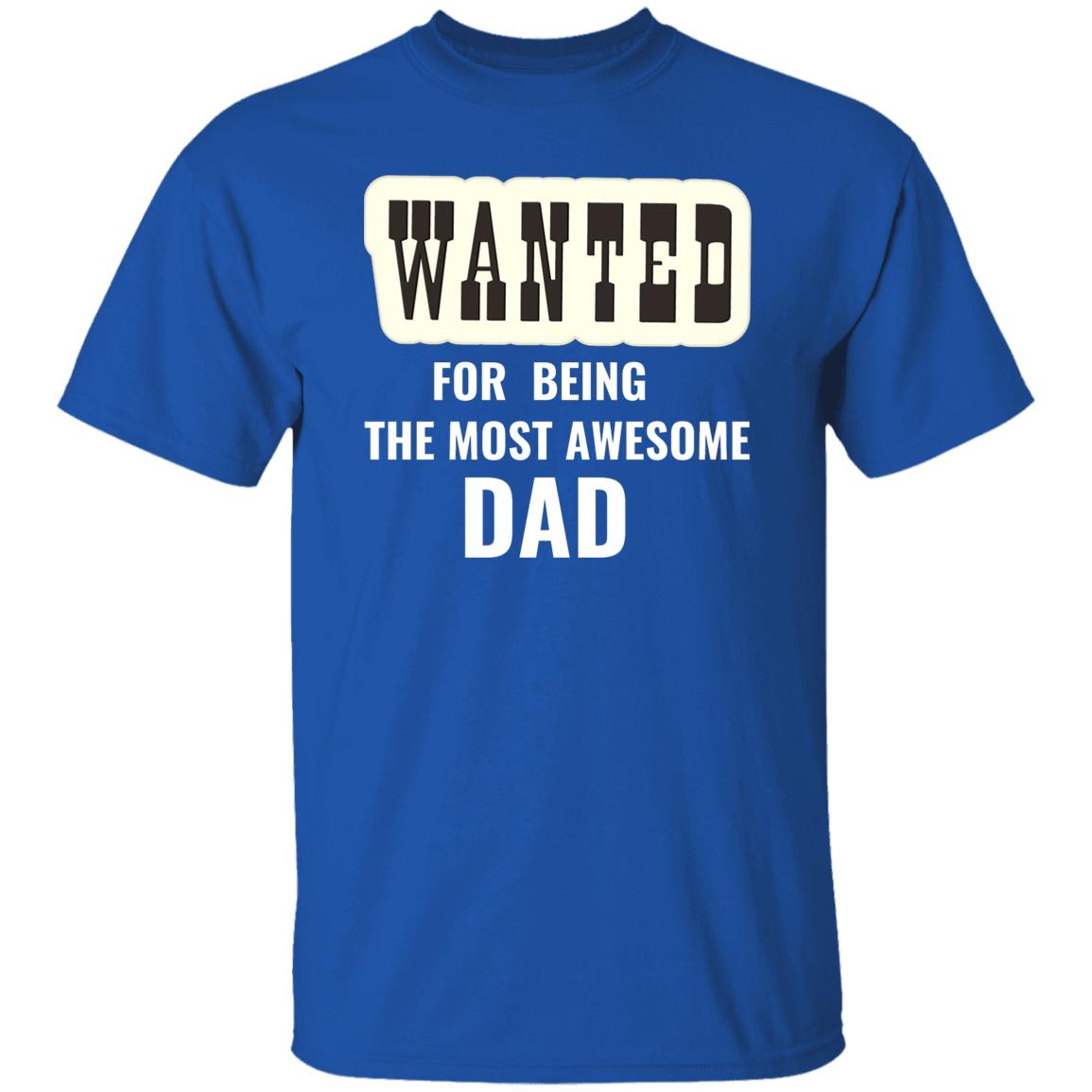 MOST AWESOME DAD T-SHIRT