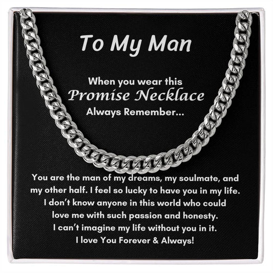 To My Man When You Wear This Promise Necklace | Gift for Boyfriend or Husband | Cuban Link Chain Necklace | Valentine's Day Gift, Birthday Gifts, Anniversary Gifts