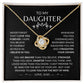 To My Daughter | Love Knot Necklace